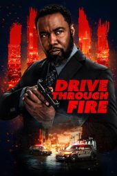 Poster Nonton Drive Through Fire